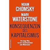 Konsequenzen des Kapitalismus: Der lange Weg von der Unzufriedenheit zum Widerstand