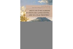 Droits des êtres humains et droits des autres entités : une nouvelle frontière ?