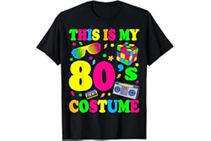 I LOVE THE 80S CLOTHES This is My 80s Costume - Fancy Dress Party Idea / Halloween T-Shirt