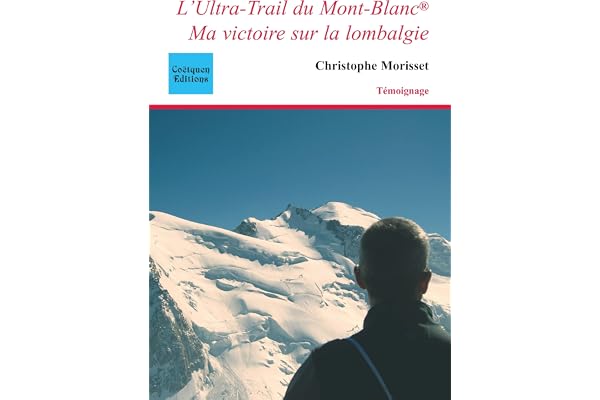 L'Ultra-trail du Mont-Blanc, ma victoire sur la lombalgie