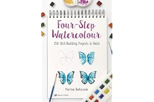 Four-Step Watercolour: 150 Skill-Building Projects to Paint