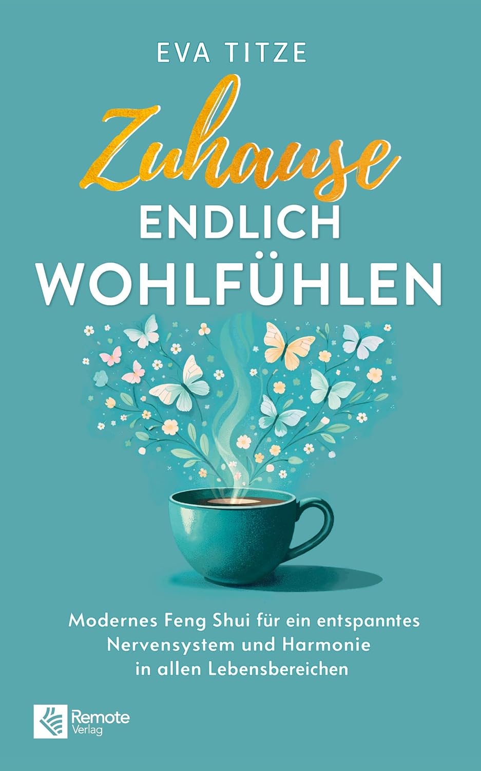 Technische Daten & Spezifikationen : Zuhause endlich wohlfühlen Modernes Feng Shui