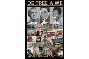 De Tree A We: The Remarkable Lives of Sanford Meisner, James Carville and Boolu