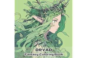 DRYAD Fantasy Coloring Book(森の妖精ドライアド ファンタジー塗り絵) : 幻想的な塗り絵アートブック