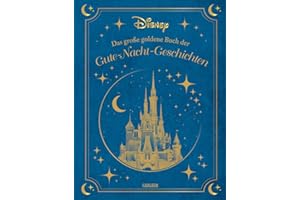 CARLSEN Disney: Das große goldene Buch der Gute-Nacht-Geschichten: Angenehm einschlafen mit Olaf, Bambi, Winnie Puuh und Co.: 20 zauberhafte Geschichten zum Vorlesen ab 4 Jahren