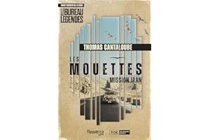 Les Mouettes - Mission Iran - Un thriller dans l'univers de la série Le Bureau des Légendes - Nouveauté 2025