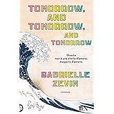 Tomorrow, and tomorrow, and tomorrow. Ediz. italiana
