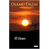 El Ocaso - Osamu Dazai (Selecci&oacute;n)