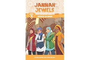 Jannah Jewels Book 4: Secrets In Spain: Volume 4 (Islamic Chapter Books For Kids)