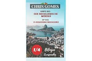 Der brasilianische Mörder Teil 1 von 4 / O assassino brasileiro Parte 1 de 4: Zweisprachige Ausgabe: Deutsch-Portugiesisch / Versão Bilíngue: Alemão-Português