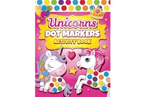 Dot Markers Activity Book Unicorns: Easy Guided BIG DOTS | Dot Coloring Book For Kids & Toddlers | Preschool Kindergarten Activities | Gifts for Toddler Girls