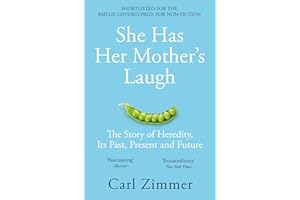 She Has Her Mother's Laugh: The Story of Heredity, Its Past, Present and Future