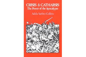 Crisis and Catharsis: The Power of the Apocalypse