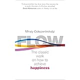 Flow: The Psychology of Happiness