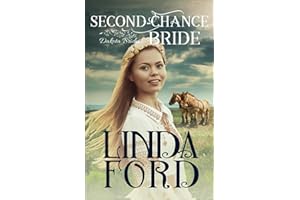 Second-Chance Bride (Dakota Brides, Band 3)