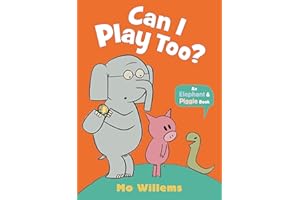 Can I Play Too? (Elephant and Piggie)