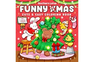 Funny Xmas: Coloring Book for Adults and Teens Featuring Fun and Cozy Christmas Scenes with Little Fuzzy Animals for Relaxation and Stress Relief