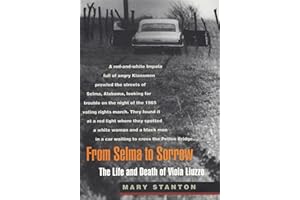 From Selma to Sorrow: The Life and Death of Viola Liuzzo