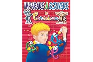 Imparare a scrivere in corsivo: libro per bambini dai 6 anni, ricalcare lettere, quaderno di calligrafia, giochi e pratica di scrittura elementare metodo montessori