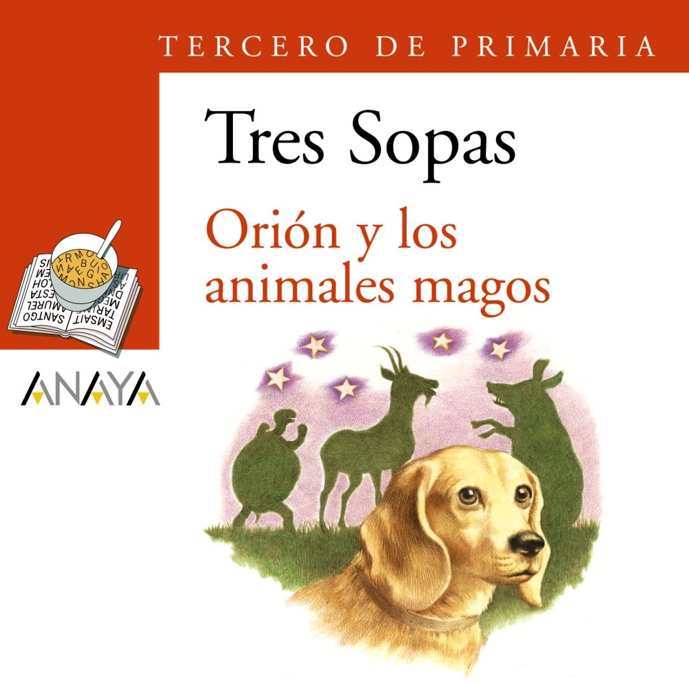 Blíster " Orión y los animales magos " 3º de Primaria - Plan Lector Tres Sopas )