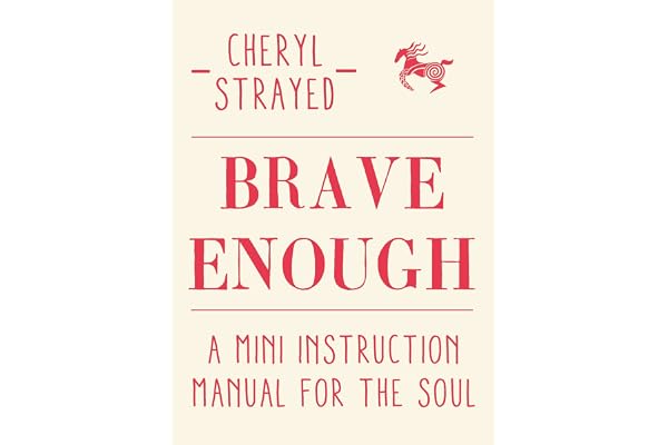 Brave Enough: A Mini Instruction Manual for the Soul