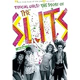 Typical Girls? The Story of The Slits
