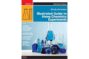 Illustrated Guide to Home Chemistry Experiments: All Lab, No Lecture