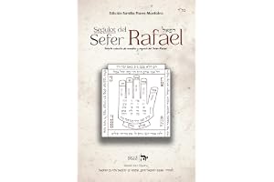 Segulot del Sefer Rafael: Selecta colección de remedios y segulot del Sefer Rafael