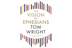 The Vision of Ephesians: The Task of the Church and the Glory of God