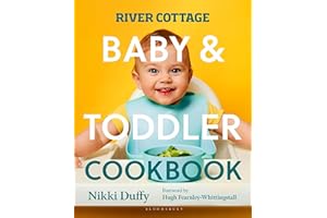 River Cottage Baby and Toddler Cookbook