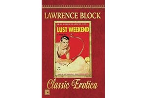 Lust Weekend: Collection of Classic Erotica - Book 28