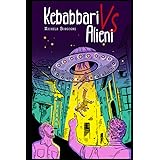 Kebabbari vs Alieni: 1