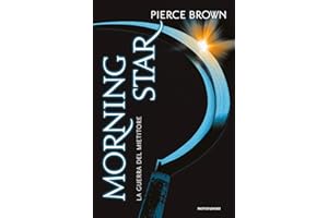 Morning star. La guerra del mietitore. Red Rising
