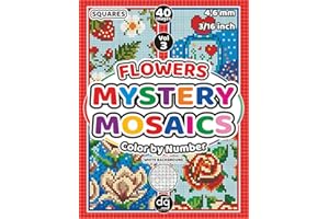 Mystery Mosaics Flowers Color by Number Quest: Floral Pixel Patterns Hidden Pictures with Squares for Adults and Teens, for Relaxation and Creative Stress Relief (Mystery Mosaic Color By Number)