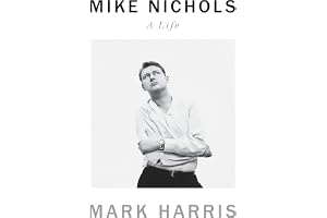 Mike Nichols: A Life