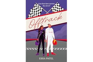 Offtrack: Swoon-worthy rivals-to-lovers F1 romance!: Book 1 (Offtrack Series)