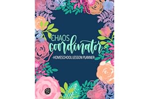 Chaos Coordinator: Homeschool Lesson Planner: Undated Organizer for Distance Learning Home School Parents & Tutors