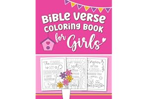 Bible Verse Coloring Book for Girls: 50 unique pages of inspirational Scripture verses set within cute, original designs to color and enjoy