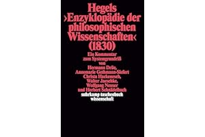 Hegels Philosophie – Kommentare zu den Hauptwerken. 3 Bände: Band 3: Hegels »Enzyklopädie der philosophischen Wissenschaften« (1830). Ein Kommentar ... (suhrkamp taschenbuch wissenschaft)