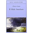 Il male assoluto. Nel cuore del romanzo dell'Ottocento