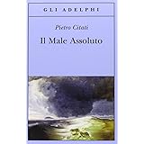 Il male assoluto. Nel cuore del romanzo dell'Ottocento