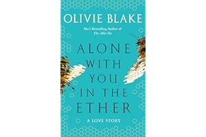 Alone With You in the Ether: A love story like no other and a Heat Magazine Book of the Week