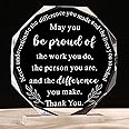 Coworker Gift Acrylic Thank You Gift Employee Appreciation Gift for May You Be Proud of the Work You Do Sign for Retirement Goodbye Farewell Gift Inspirational Paperweight Keepsake (Octagon Style)