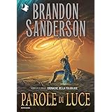 Parole di luce. Cronache della Folgoluce (Vol. 2) (Edizione italiano)