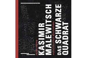 Kasimir Malewitsch. Das schwarze Quadrat: Ausst. Kat. Tretjakow-Galerie, Moskau