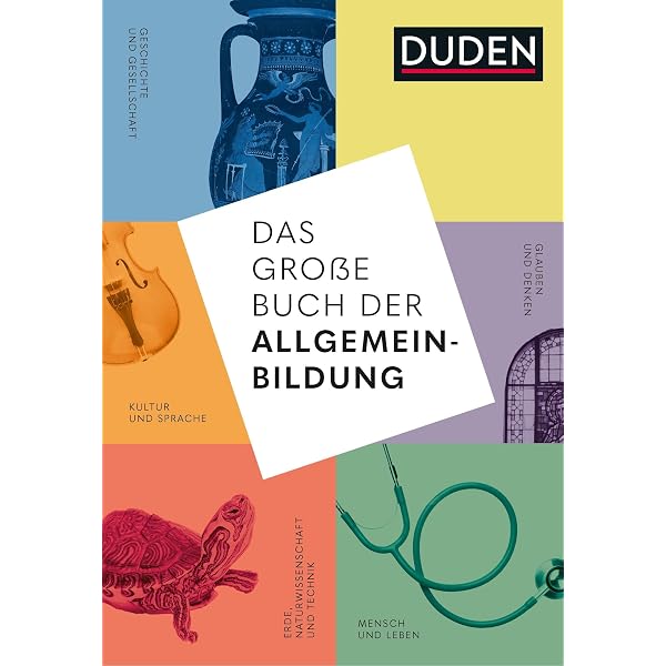 Duden - Das Lexikon der Allgemeinbildung: Bescheid wissen von A