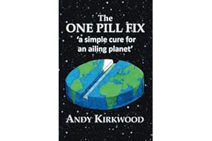 The One Pill Fix: a simple cure for an ailing planet