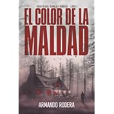 El color de la maldad: (Saga policial Bermejo y Roncero, Libro 1)