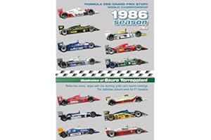 Formula One Grand Prix Story 1986 Season World Championship: Relive the races, enjoy with the starting grids cars teams rankings. The definitive picture book for F1 fanatics