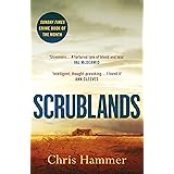 Scrublands: The stunning, Sunday Times Crime Book of the Year 2019 (A Martin Scarsden Thriller)